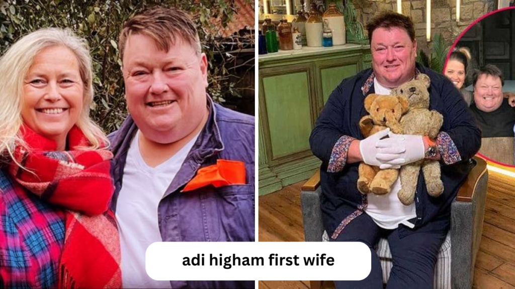 adi higham first wife