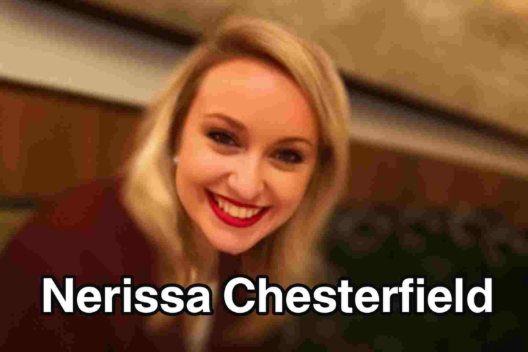 Nerissa Chesterfield: A Comprehensive Look at Her Background, Career, and Public Profile nerissa chesterfield